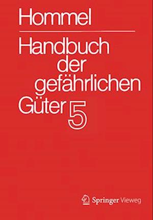 Handbuch der gefahrlichen Guter. Band 5: Merkblatter 1613-2071