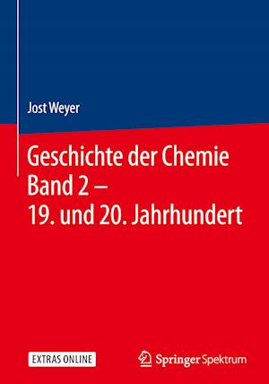 Geschichte der Chemie Band 2 – 19. und 20. Jahrhundert