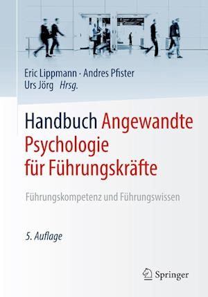 Handbuch Angewandte Psychologie für Führungskräfte