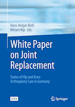 White Paper on Joint Replacement