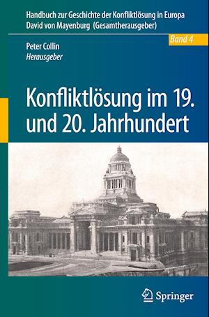 Konfliktlösung im 19. und 20. Jahrhundert