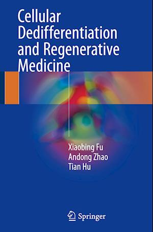 Cellular Dedifferentiation and Regenerative Medicine