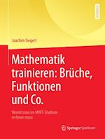 Mathematik trainieren: Brüche, Funktionen und Co.