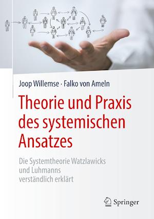 Theorie und Praxis des systemischen Ansatzes