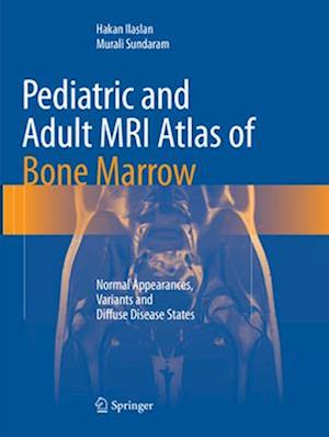 Pediatric and Adult MRI Atlas of Bone Marrow