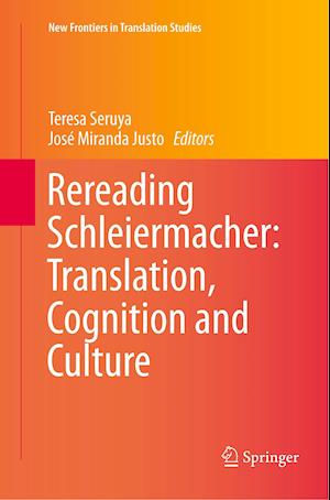 Rereading Schleiermacher: Translation, Cognition and Culture