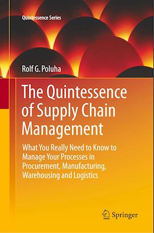 The Quintessence of Supply Chain Management
