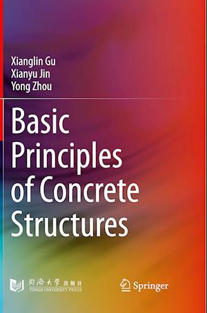 Basic Principles of Concrete Structures