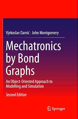 Mechatronics by Bond Graphs