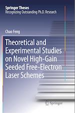 Theoretical and Experimental Studies on Novel High-Gain Seeded Free-Electron Laser Schemes