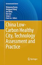 China Low-Carbon Healthy City, Technology Assessment and Practice