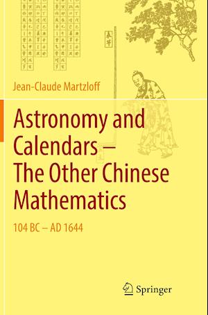 Astronomy and Calendars – The Other Chinese Mathematics