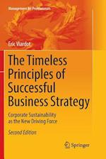 The Timeless Principles of Successful Business Strategy