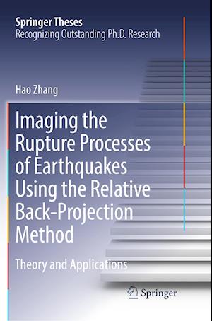 Imaging the Rupture Processes of Earthquakes Using the Relative Back-Projection Method