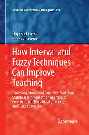 How Interval and Fuzzy Techniques Can Improve Teaching