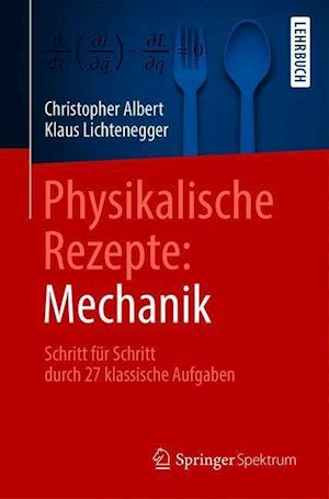 Physikalische Rezepte: Mechanik