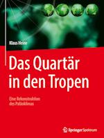 Das Quartär in den Tropen