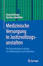 Medizinische Versorgung in Justizvollzugsanstalten