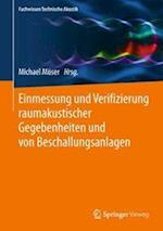 Einmessung und Verifizierung raumakustischer Gegebenheiten und von Beschallungsanlagen