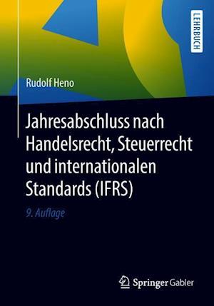 Jahresabschluss nach Handelsrecht, Steuerrecht und internationalen Standards (IFRS)