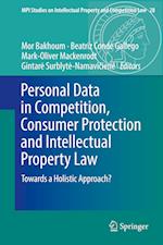 Personal Data in Competition, Consumer Protection and Intellectual Property Law