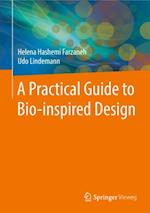 Practical Guide to Bio-inspired Design