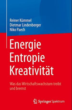 Energie,  Entropie, Kreativität