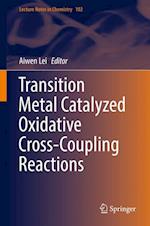 Transition Metal Catalyzed Oxidative Cross-Coupling Reactions