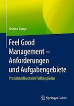 Feel Good Management - Anforderungen Und Aufgabengebiete