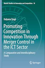 Promoting Competition in Innovation Through Merger Control in the ICT Sector
