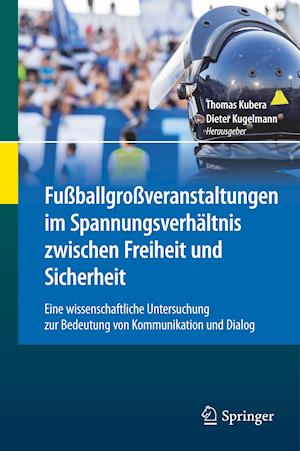 Fußballgroßveranstaltungen im Spannungsverhältnis zwischen Freiheit und Sicherheit