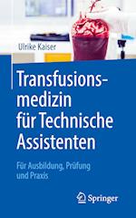 Transfusionsmedizin fur Technische Assistenten