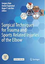 Surgical Techniques for Trauma and Sports Related Injuries of the Elbow