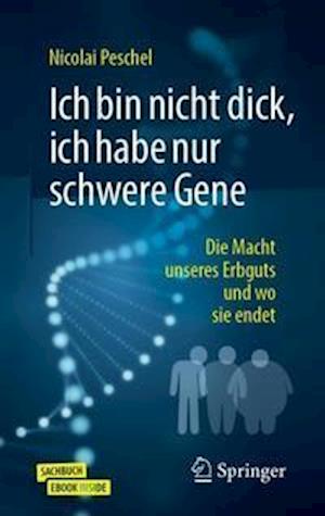 Ich bin nicht dick, ich habe nur schwere Gene