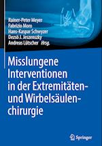 Misslungene Interventionen in der Extremitäten- und Wirbelsäulenchirurgie