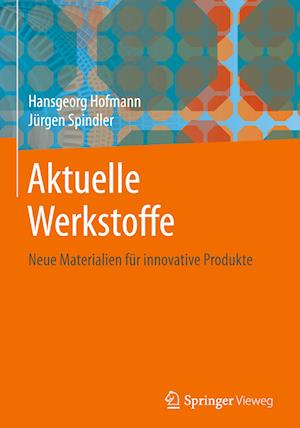 Aktuelle Werkstoffe