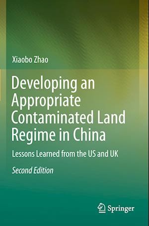 Developing an Appropriate Contaminated Land Regime in China