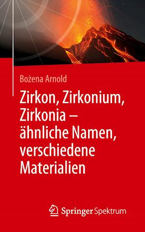 Zirkon, Zirkonium, Zirkonia - ähnliche Namen, verschiedene Materialien