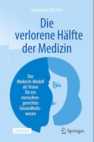 Die Verlorene Hälfte Der Medizin