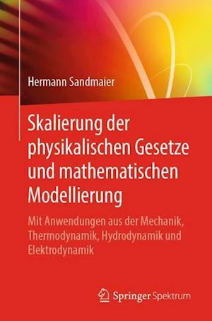 Skalierung Der Physikalischen Gesetze Und Mathematischen Modellierung