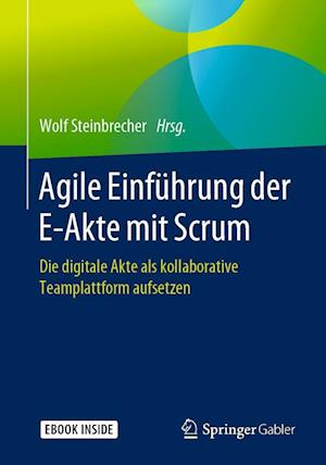 Agile Einführung der E-Akte mit Scrum