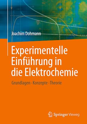 Experimentelle Einführung in die Elektrochemie