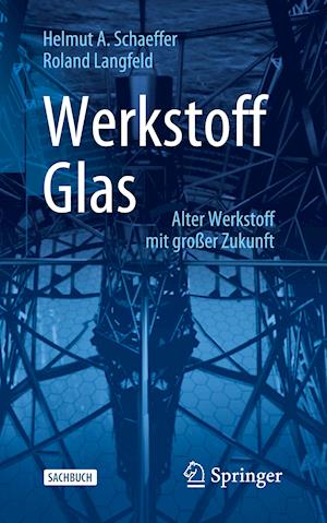 Werkstoff Glas