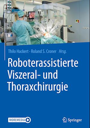 Roboterassistierte Viszeral- und Thoraxchirurgie