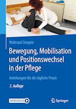 Bewegung, Mobilisation und Positionswechsel in der Pflege