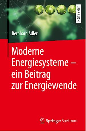 Moderne Energiesysteme – ein Beitrag zur Energiewende