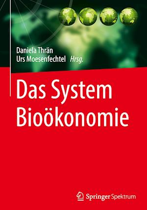 Das System Bioökonomie