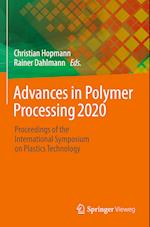 Advances in Polymer Processing 2020