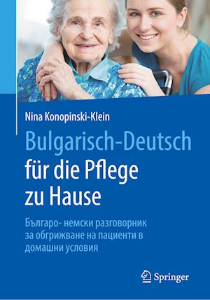 Bulgarisch-Deutsch für die Pflege zu Hause