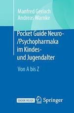 Pocket Guide Neuro-/Psychopharmaka im Kindes- und Jugendalter